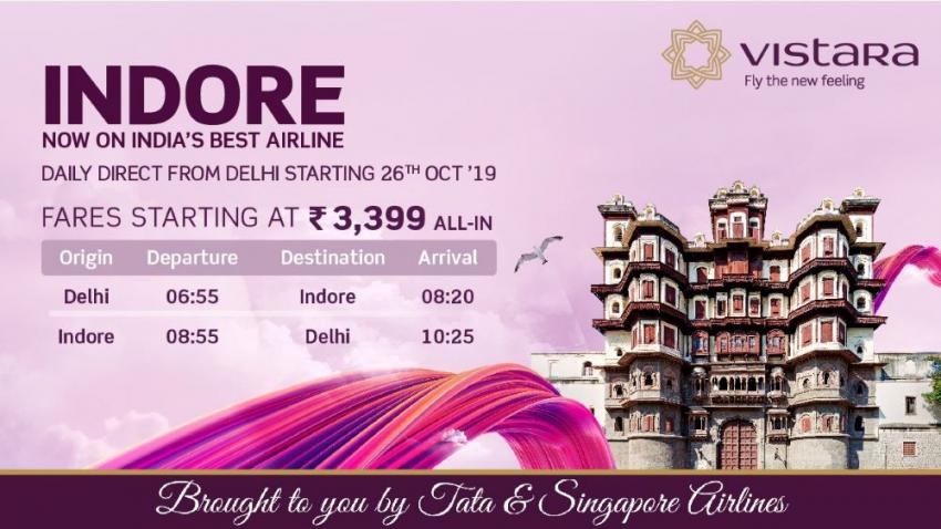 Vistara introduces direct flights from Delhi to Indore