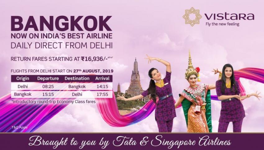 Vistara to operate daily direct flights from Delhi to Bangkok from Aug 27