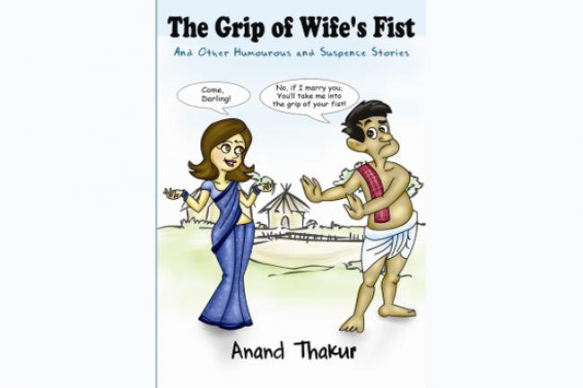 The Grip of Wife's Fist: A humorous look at social mores